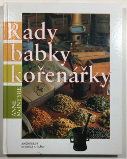 Rady babky kořenářky