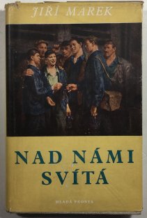 Nad námi svítá