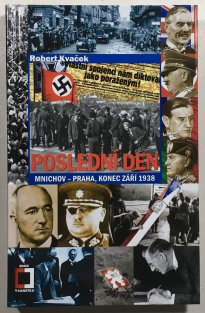 Poslední den - Mnichov-Praha, konec září 1938