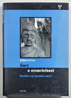 Smrt a nesmrtelnost - Sociální reprezentace smrti