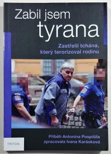 Zabil jsem tyrana