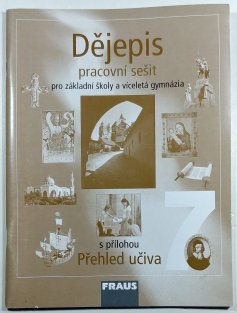 Dějepis 7 pro ZŠ a víceletá gymnázia - pracovní sešit