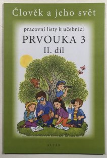 Prvouka pro 3. ročník II. díl pracovní listy