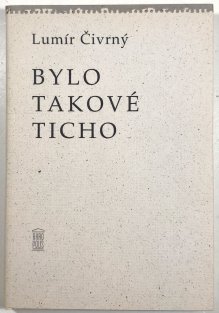 Bylo takové ticho