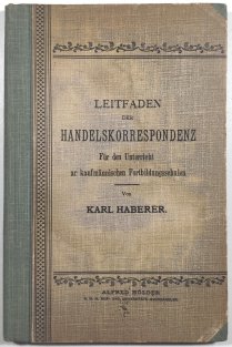 Leitfaden der Handelskorrespondenz - Für den Unterricht an kaufmännischen Fortbildungsschulen