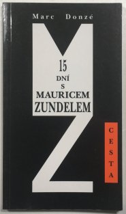 15 dní s Mauricem Zundelem