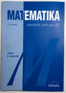 Matematika průvodce učivem SŠ 1.díl