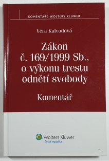 Zákon č. 169/1999 Sb., o výkonu trestu a odnětí svobody - Komentář