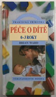 Péče o dítě 0-3 roky