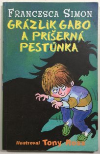 Grázlik Gabo a príšerná pestúnka