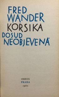 Korsika dosud neobjevená