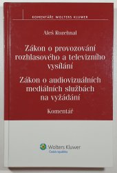 Zákon o provozování rozhlasového a televizního vysílání - Komentář - Zákon o audiovizuálních mediálních službách na vyžádání