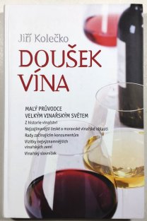 Doušek vína - Malý průvodce velkým vinařským světem