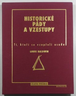 Historické pády a vzestupy