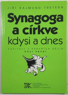 Synagoga a církve kdysi a dnes I.