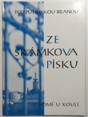 Ze Šrámkova Písku, Pod putimskou branou, V domě U koulí - 