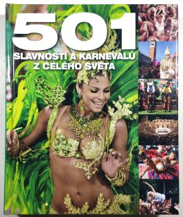 501 slavností a karnevalů z celého světa