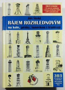 Rájem rozhlednovým na kole, pěšky, lanovkou i tramvají