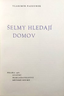 Šelmy hledají domov