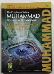 The Prophet of Islam Muhammad  - Biography & Pictorial Guide