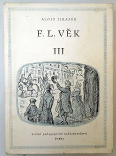 F.L.Věk III.