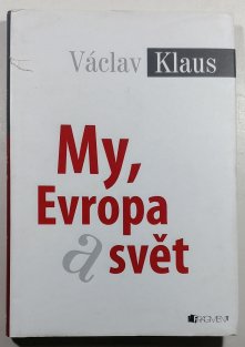 My, Evropa a svět