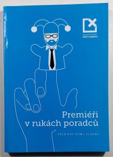 Premiéři v rukách poradců aneb Kdo komu vládne