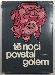 Té noci povstal golem