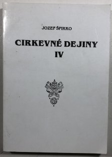 Cirkevné dejiny IV.