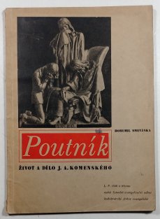 Poutník - Život a dílo J. A. Komenského