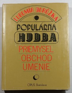 Populárna hudba - Priemysel, obchod, umenie