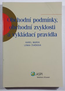 Obchodní podmínky, obchodní zvyklosti a vykládací pravidla