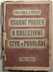 Osobní projev a kolektivní styk v povolání - 