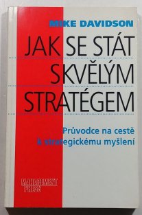 Jak se stát skvělým stratégem