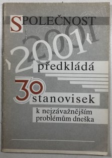 30 stanovisek k nejžádanějším problémům dneška