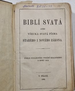 Biblí svatá aneb všecka svatá písma starého a nového zákona