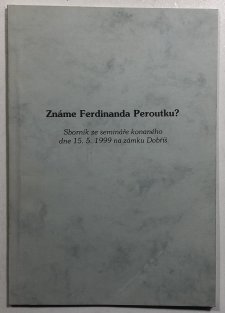 Známe Ferdinanda Peroutku?